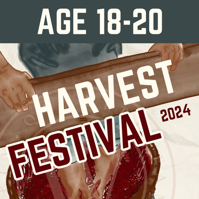 2024 Harvest Festival - Ages 18-20